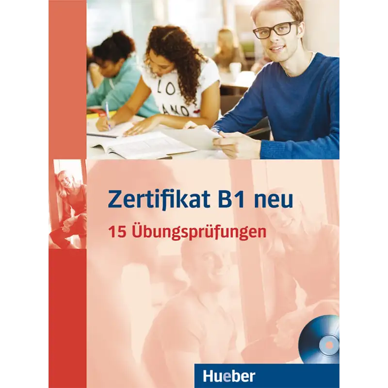 Das Cover des Übungsbuchs “Zertifikat B1 neu: 15 Übungsprüfungen” zeigt 15 vollständige Modelltests zur Vorbereitung auf die telc B1 Prüfung.