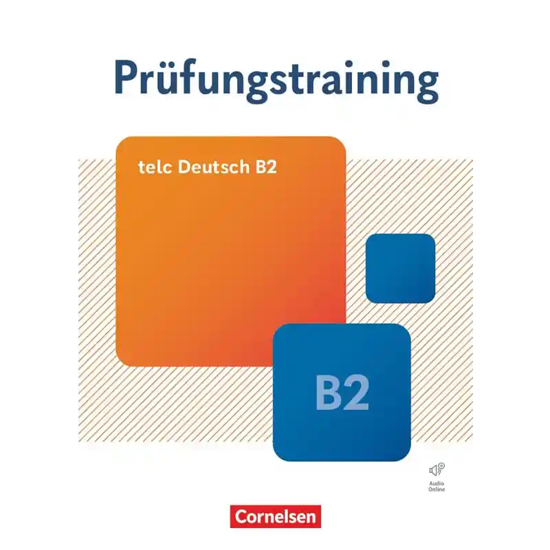 Trainingsbuch für Telc Deutsch B2 Prüfung